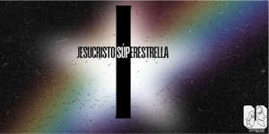 JESUCRISTO SUPER ESTRELLA | Versión Universitaria